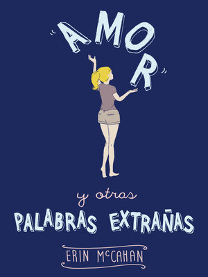 cover image of Amor y otras palabras extrañas